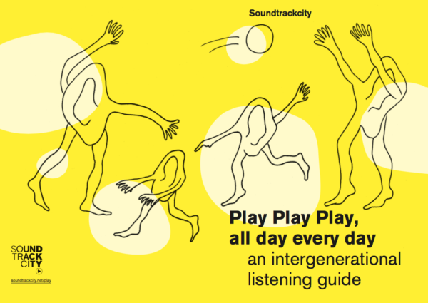 cover Play Play Play, all day every day - an intergenerational listening guide